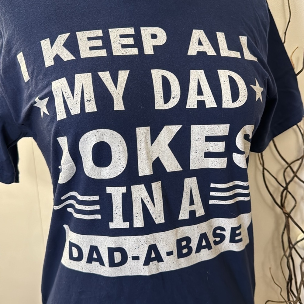 Keep my jokes in a Dad-A-Base T-shirt (funny dad shirt) - Picture 5 of 5